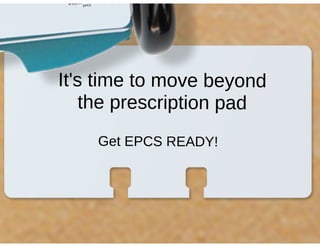EPCS - The better way to prescribe controlled substances [Infographic]