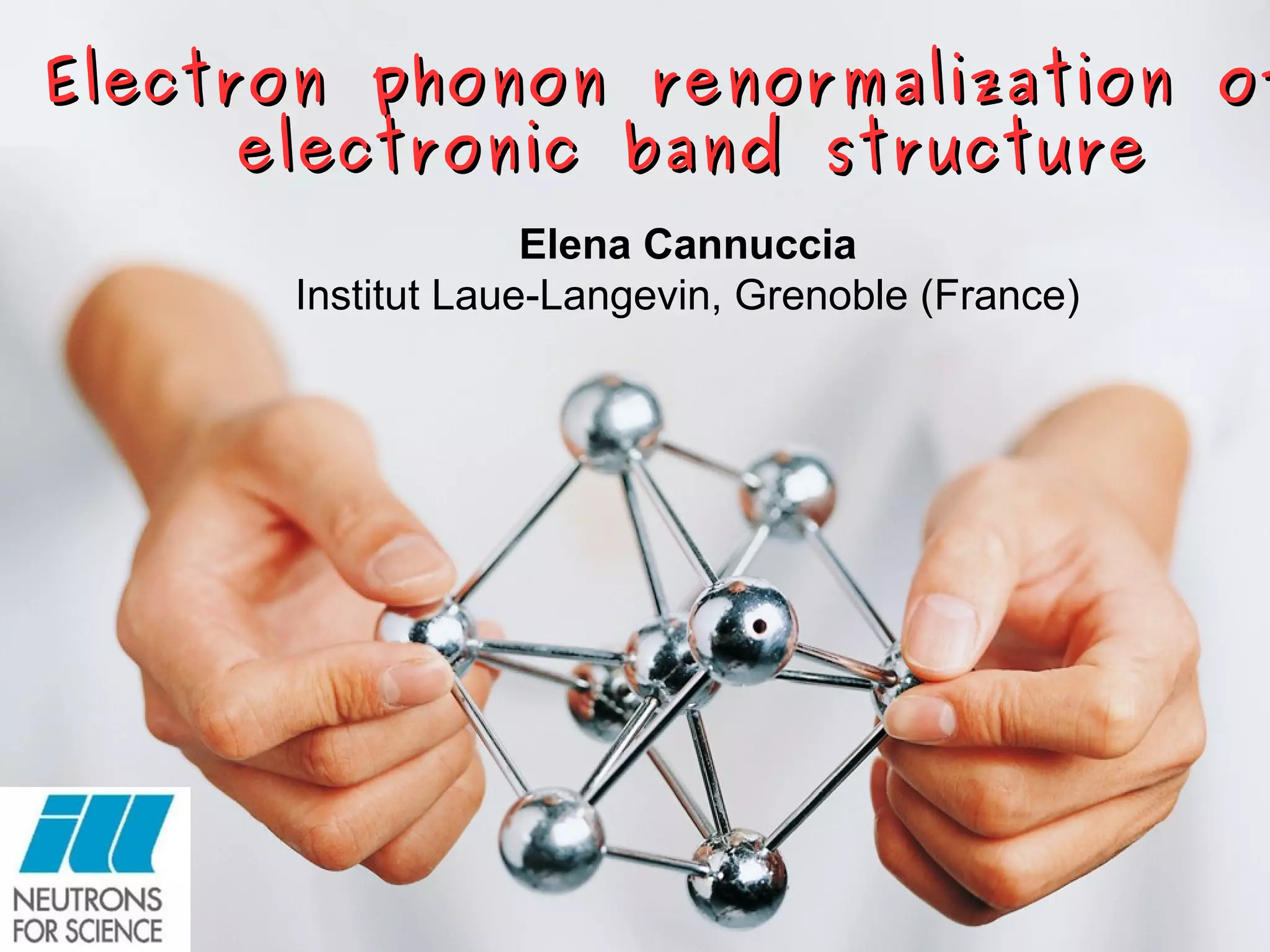 Electron phonon renormalization of electronic band structure | ODP