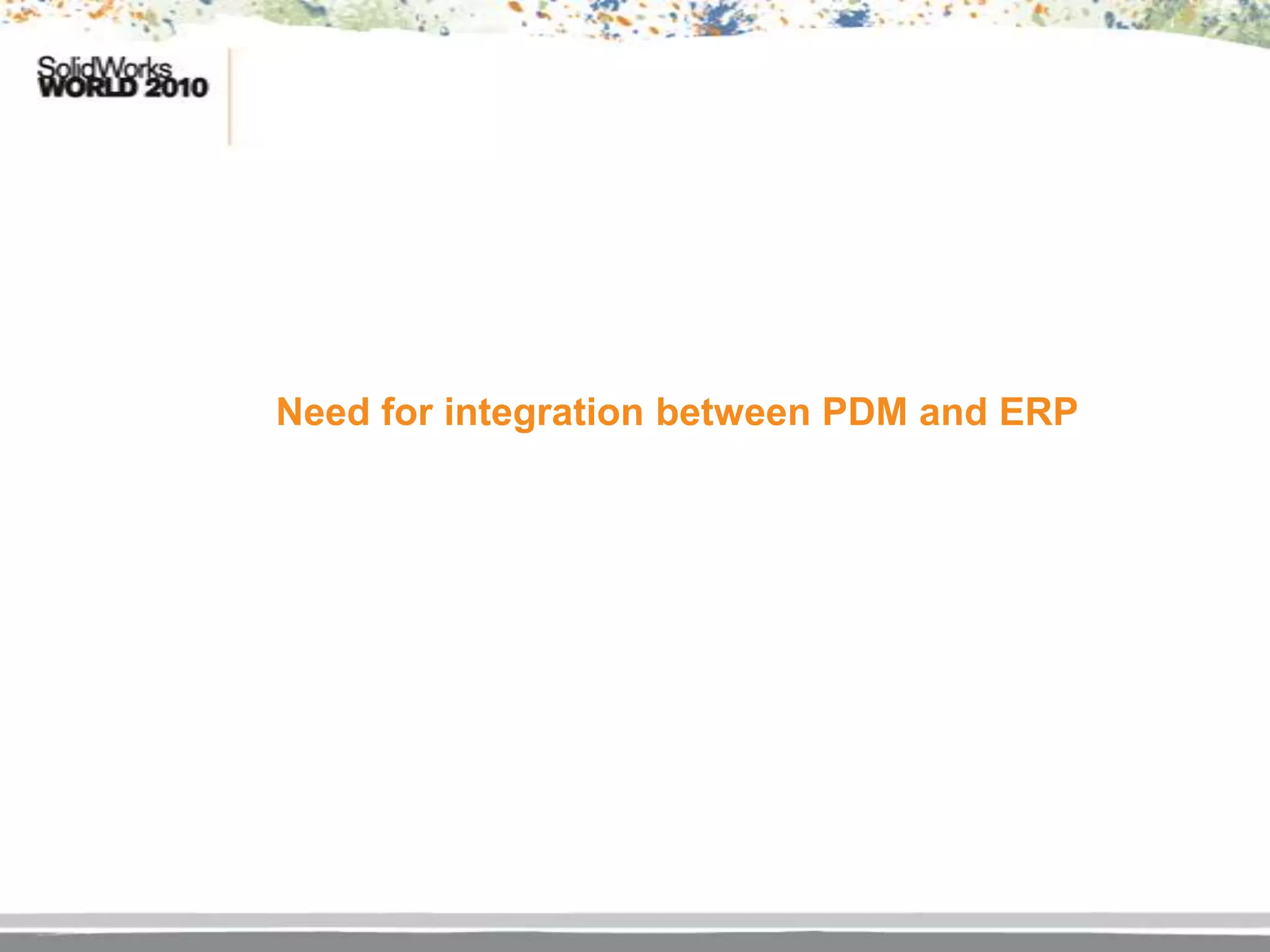 Need for integration between PDM and ERP
 