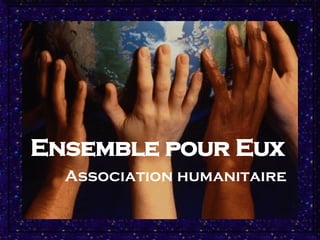 Ensemble pour Eux Association humanitaire 