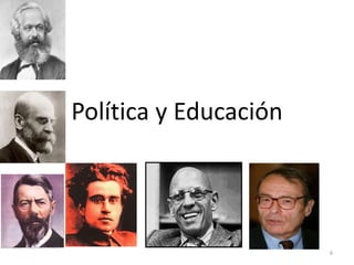 Política y Educación

6

 