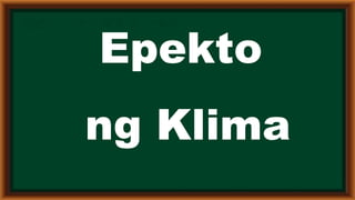 Epekto ng klima