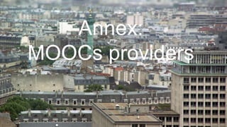 Annex:
MOOCs providers
 