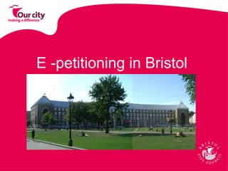 E -petitioning in Bristol  
