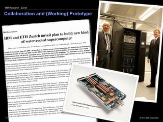 IBM Research - Zurich


 Collaboration and (Working) Prototype


                                                         ...