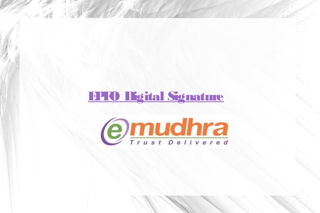 Digital Signature PF, EPFO Digital Signature Online at eMudhra