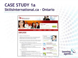 CASE STUDY 1a
SkillsInternational.ca - Ontario
 