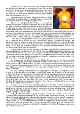 Cả đời lẫn đạo thì ý nghĩa của việc hội nhập, chẳng qua như đã
nói, là để cho con người hiểu và chấp nhận được mình. Xét trên khía
cạnh đời thì hội nhập kinh tế là làm sao để người ta chấp nhận, người
ta thích thú với sản phẩm của mình. Còn trong lãnh vực ngoại giao
mục đích cũng vậy, chỉ là để cho thiên hạ có thể chấp nhận đường lối
chính sách của quốc gia mình v.v…
Với đạo xét ra cũng không khác. Nếu trong lãnh vực kinh tế tiếp
thị, hội nhập là để người ta chấp nhận sản phẩm của mình thì trong tôn
giáo, sản phẩm ấy chính là nội dung của việc truyền giáo.
Hiện nay việc truyền giáo của Giáo Hội đang có vấn đề nghĩa là
không được chấp nhận. “Nhiều quốc gia trước đây có một đời sống
Kitô phồn thịnh và có khả năng làm phát sinh những cộng đồng Đức
Tin sống động, nay bị thử thách nặng nề, hay có khi bị biến đổi sâu xa
vì những hiện tượng thờ ơ, tục hóa và vô thần. Đây đặc biệt là hoàn
cảnh của các nước thuộc thế giới tân tiến. Tại các vùng khác trên thế giới, các truyền thống đạo đức và
các tâm tình Công Giáo vẫn còn được bảo tồn sống động. Nhưng các gia sản thiêng liêng đó đang gặp
nguy cơ bị tan biến dưới sức mạnh của nhiều trào lưu, trong đó có trào lưu tục hóa và sự lan tràn của các
giáo phái ( sette )" ( Nguồn: GPXL.org, Đức Ông Đinh Đức Đạo, Truyền giáo và tân Phúc Âm Hóa ).
Tại các quốc gia Kitô giáo bên Âu Châu trước đây rất phồn thịnh thì nay lại đang tàn lụi. Còn tại
các xứ truyền giáo như tại Á Châu, Phi Châu… thì cũng sẽ bị nguy cơ tục hóa làm cho tan biến… Để
chống chọi với những nguy cơ ấy, Giáo Hội đang ra sức cổ võ việc hội nhập. Tuy nhiên việc ấy có thể
đem lại kết quả hay không thì còn tùy thuộc nội dung của hội nhập. Theo thần học thì nội dung đó chính
là Đức Tin: “Sứ mệnh của Giáo Hội là loan báo Đức Tin Kitô giáo cho tất cả mọi người thuộc các nền
văn hóa được xem là mối quan tâm hàng đầu.
Trong thực tế, sự quan tâm của Giáo Hội đối với tương quan này vẫn còn thiếu sót nhất định.
Nội dung của Đức Tin Kitô giáo thường được diễn tả mang đậm dấu ấn của nền văn hóa La Hy, trong
khi nhiều nền văn hóa khác lại bị lãng quên, chẳng hạn các nền văn hóa Châu Á, Châu Phi, Châu Mỹ
Latinh và Châu Đại Dương. Hậu quả là sứ mệnh của Giáo Hội không phát huy đầy đủ tác dụng, thậm
chí, không sinh hoa kết trái ở nhiều nơi trên thế giới” ( Nguồn: Lamhong.org, Lm. Phêrô Nguyễn Văn
Viên, Bản chất và vai trò của Hội Nhập Văn Hóa ).
Cho rằng sứ mệnh của Giáo Hội là loan báo Đức Tin Kitô giáo, điều ấy hoàn toàn không đúng.
Lý do bởi vì đó không phải là sứ mạng được trao bởi Đức Kitô. Trước khi về Trời, Chúa Phục Sinh phán
với các Tông Đồ: “Hãy ra đi khắp thế gian, rao giảng Tin Mừng cho muôn dân. Ai tin và chịu phép rửa thì
được cứu, còn ai không tin sẽ bị định tội” ( Mc 16, 15 – 16 ). Ở đây ta thấy rõ ràng là Chúa đã trao cho
các Tông Đồ, cũng tức là cho Giáo Hội, sứ mạng rao giảng Tin Mừng chứ không phải như thần học nói
là Đức Tin Kitô giáo.
Rao giảng Tin Mừng cố nhiên không phải là rao giảng Đức Tin Kitô giáo. Tin Mừng cần rao giảng
ấy chính là Tin Mừng của Đức Kitô về Nước Trời mầu nhiệm nội tại, còn cái gọi là Đức Tin Kitô giáo là
về Đấng Thiên Chúa Tạo Hóa mà thuần túy đó chỉ là một thứ khái niệm triết học không hơn không kém.
Chính bởi Thiên Chúa của thần học chỉ là khái niệm, thế nên cũng chẳng thể có cái gọi là Đức Tin Kitô
giáo. Niềm tin trong tôn giáo được nâng lên thành một thứ đức hạnh, bởi vậy nó phải đặt trên một cơ sở
vững chắc là Đấng Thiên Chúa Hằng Sống: “Đức Chúa Trời của Apraham, Đức Chúa Trời của Isaac và
Đức Chúa Trời của Giacóp. Ấy Ngài chẳng phải là Đức Chúa Trời của kẻ chết đâu, bèn là của kẻ sống.
Bởi ai nấy đều vì Ngài mà sống” ( Lc 20, 37 – 38 ).
Tin sự hiện hữu của Thiên Chúa Hằng Sống, đây mới chính là niềm tin chân thật của Giáo Hội
xưa nay. Tuy nhiên niềm tin ấy sẽ không thể được nếu không có mạc khải của Đức Kitô về Đấng Cha
nội tại, bởi duy chỉ Ngài mới thấy biết về Đấng ấy: “Các ngươi chẳng từng biết Ngài nhưng Ta biết Ngài.
Nếu Ta nói rằng Ta không biết Ngài thì Ta cũng sẽ nói dối như các ngươi vậy. Song Ta biết Ngài và
cũng giữ Đạo Ngài” ( Ga 8, 55 – 56 ).
Sự thấy biết Chúa nói ở đây không phải là của giác quan nhưng là của trí tuệ vô phân biệt. Chỉ
có sự thấy biết vô phân biệt ấy mới đem lại cho con người niềm vui giải thoát thật sự. Trái lại, người
thế gian do nơi cái chấp phân biệt ( thấy biết bằng giác quan: mắt, tai, mũi, lưỡi, thân thể ) mà đã hình
thành nên một “Cái Tôi” ( bản ngã ) hoàn toàn khác biệt với người ( tha nhân ). Bao lâu còn khư khư
ôm giữ lấy một “Cái Tôi” chỉ có trong ảo tưởng như thế thì không thể nói chi đến hội nhập. Tại sao ?
Bởi chưng hội nhập trong tính chất sâu xa của nó chỉ có thể hiểu đó là việc quay vào với chính mình:
Luật pháp và tiên tri đến Gioan là hết. Rồi từ đó Tin Mừng Nước Đức Chúa Trời được rao giảng và ai
nấy đều phải nỗ lực mà vào.
19
 