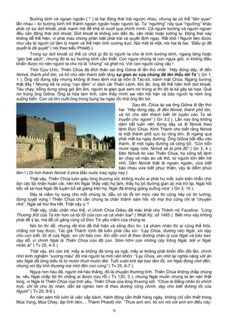 Bướng bỉnh và ngoan ngoãn ( * ) là hai động thái trái ngược nhau, nhưng lại có thể “liên quan”
lẫn nhau – từ bướng bỉnh trở thành ngoan ngoãn hoặc ngược lại. Từ “ngưỡng” này qua “ngưỡng” khác
phải có sự dứt khoát, phải mạnh mẽ để khả dĩ vượt qua chính mình. Cả người bướng và người ngoan
đều cần động thái dứt khoát. Dứt khoát là không còn đắn đo, cân nhắc hoặc lưỡng lự. Động thái này
không dễ thể hiện, vì phải mau chóng phân biệt phải trái và quyết định ngay. Rất khó ! Người làm được
như vậy là người có tâm lý mạnh và thể hiện tính cương trực. Nói một là một, nói hai là hai: “Điều gì đã
quyết là đã quyết” ( nói theo kiểu Philatô ).
Trong sự dứt khoát có thể có chút gì đó bị người ta cho là tính bướng bỉnh, ngang tàng hoặc
“gàn bát sách”, nhưng đó là sự bướng bỉnh cần thiết. Con ngựa chứng là con ngựa giỏi, vì không điều
khiển được nó nên người ta cho nó là “chứng” và ghét nó. Với con người cũng vậy !
Thời Cựu Ước, Thiên Chúa đã đích thân sai ông Giôna đi lần thứ nhất: “Hãy đứng dậy, đi đến
Ninivê, thành phố lớn, và hô cho dân thành biết rằng sự gian ác của chúng đã lên thấu tới Ta” ( Gn 1,
1 ). Ông vội đứng dậy nhưng không đi theo lệnh mà lại trốn đi Tác-sít, tránh mặt Chúa. Ngang bướng
thật đấy ! Nhưng kể ra cũng “can đảm” vì dám cãi Thiên Lệnh. Khi đó, ông đã thể hiện tính dứt khoát.
Tàu chạy, bỗng dưng sóng gió ầm ầm, người ta gieo quẻ xem rơi trúng ai thì đó là kẻ gây tai họa. Quẻ
rơi trúng ông Giôna. Ông tá hỏa tam tinh, cảm thấy mình sai nên hối hận và bảo người ta ném ông
xuống biển. Con cá lớn nuốt ông trong bụng ba ngày rồi nhả ông lên bờ.
Sau đó, Chúa lại sai ông Giôna đi lần thứ
hai: “Hãy đứng dậy, đi đến Ninivê, thành phố lớn,
và hô cho dân thành biết lời tuyên cáo Ta sẽ
truyền cho ngươi” ( Gn 3:2 ). Lần này ông không
dám bất tuân nên đứng dậy và đi Ninivê theo
lệnh Đức Chúa. Kinh Thánh cho biết rằng Ninivê
là một thành phố cực kỳ rộng lớn, đi ngang qua
phải mất ba ngày đường. Ông Giôna bắt đầu vào
thành, đi một ngày đường và công bố: “Còn bốn
mươi ngày nữa, Ninivê sẽ bị phá đổ” ( Gn 3, 4 ).
Dân Ninivê tin vào Thiên Chúa, họ công bố lệnh
ăn chay và mặc áo vải thô, từ người lớn đến trẻ
nhỏ. Dân Ninivê thật là ngoan ngoãn, vừa biết
bảo nhau vừa biết phục thiện, vậy là diễm phúc
lắm ! ( Di tích thành Ninivê ở phía Bắc nước Iraq ngày nay )
Thật vậy, Thiên Chúa luôn giàu lòng thương xót, không muốn ai phải hư mất, luôn kiên nhẫn chờ
đợi các tội nhân hoán cải, nên khi Ngài “thấy việc họ làm, thấy họ bỏ đường gian ác mà trở lại, Ngài hối
tiếc về tai họa Ngài đã tuyên bố sẽ giáng trên họ, Ngài đã không giáng xuống nữa” ( Gn 3, 10 ).
Đây là niềm hy vọng cho mỗi chúng ta, dẫu có tội lỗi tới mức nào thì cũng hãy cứ tin tưởng,
đừng tuyệt vọng ! Thiên Chúa chỉ cần chúng ta chân thành sám hối, rồi mọi thứ cũng chỉ là “chuyện
nhỏ”, Ngài sẽ thứ tha hết. Thật vậy ư ?
Thật vậy, chắc chắn như thế, vì chính Chúa Giêsu đã mặc khải cho Thánh nữ Faustina: “Lòng
Thương Xót của Ta lớn hơn cả tội lỗi của con và cả nhân loại” ( Nhật Ký, số 1485 ). Biết như vậy không
phải để ỷ lại, mà để cố gắng củng cố Đức Tin yếu mềm của chúng ta.
Nói tin thì dễ, nhưng rất khó để thể hiện và sống đức tin. Là phàm nhân thì ai cũng thế thôi,
chẳng nói hay được. Tác giả Thánh Vịnh đã luôn phải cầu xin: “Lạy Chúa, đường nẻo Ngài, xin dạy
cho con biết, lối đi của Ngài, xin chỉ bảo con. Xin dẫn con đi theo đường chân lý của Ngài và bảo ban
dạy dỗ, vì chính Ngài là Thiên Chúa cứu độ con. Sớm hôm con những cậy trông Ngài, bởi vì Ngài
nhân ái” ( Tv 25, 4-5 ).
Thật vậy, khi còn trẻ, mấy ai không đã từng sa ngã, mấy ai không phải khốn đốn đôi lần, chính
nhờ kinh nghiệm “xương máu” đó mà người ta mới nên khôn: “Lạy Chúa, xin nhớ lại nghĩa nặng với ân
sâu Ngài đã từng biểu lộ từ muôn thuở muôn đời. Tuổi xuân trót dại bao lầm lỗi, xin Ngài đừng nhớ đến,
nhưng xin lấy tình thương mà nhớ đến con cùng” ( Tv 25, 6-7 ).
Ngựa non háu đá, người trẻ háo thắng, đó là chuyện thường tình. Thiên Chúa không chấp chúng
ta, nếu Ngài chấp tội thì chẳng ai được cứu rỗi ( Tv 130, 3 ), nhưng Ngài muốn chúng ta ăn năn thật
lòng, vì Ngài là Thiên Chúa của tình yêu, Thiên Chúa của lòng thương xót: “Chúa là Đấng nhân từ chính
trực, chỉ lối cho tội nhân, dẫn kẻ nghèo hèn đi theo đường công chính, dạy cho biết đường lối của
Người” ( Tv 25, 8-9 ).
Ăn năn sám hối luôn là việc cấp bách, hành động cần thiết hàng ngày, không chỉ cần thiết trong
Mùa Vọng, Mùa Chay, dịp tĩnh tâm,... Thánh Phaolô nói: “Thưa anh em, tôi xin nói với anh em điều này:
9
 