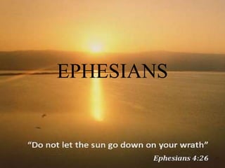 EPHESIANS 