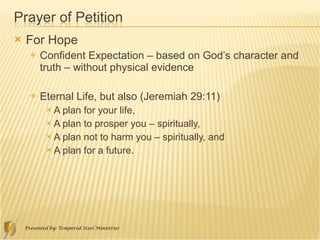 For Hope Confident Expectation – based on God’s character and truth – without physical evidence Eternal Life, but also (Jeremiah 29:11) A plan for your life,  A plan to prosper you – spiritually,  A plan not to harm you – spiritually, and  A plan for a future.  