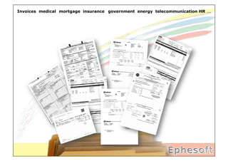 Invoices medical mortgage insurance government energy telecommunication HR ...
 