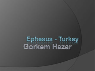 Ephesus - Turkey GorkemHazar 