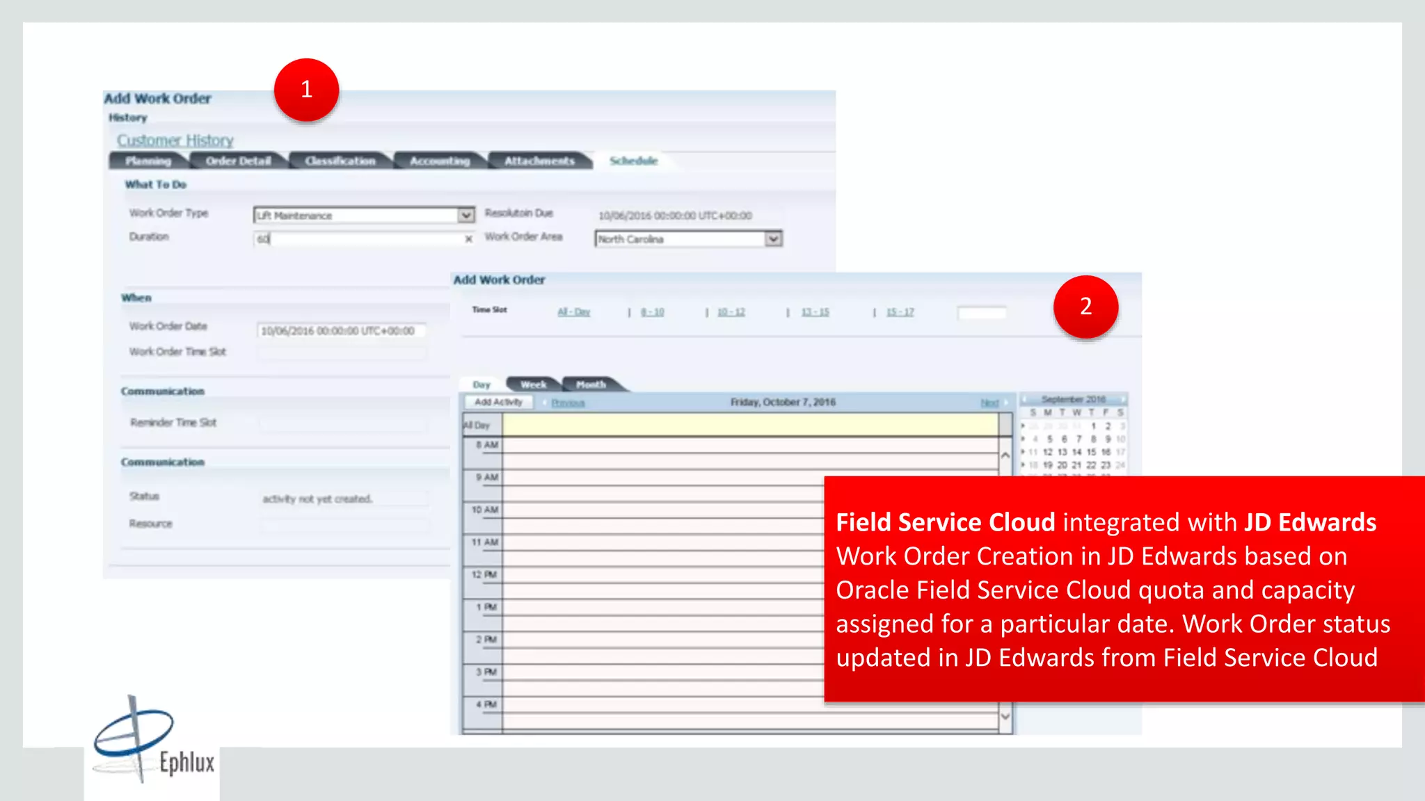 Copyright © 2015, Oracle and/or its affiliates. All rights reserved. |
13
Global Data
Centers
2+ Billion
Cloud Transactions
per Day
Cloud Customers in
180+ Countries
34 Languages
2,100+
Cloud
CX Customers
Field Service Cloud integrated with JD Edwards
Work Order Creation in JD Edwards based on
Oracle Field Service Cloud quota and capacity
assigned for a particular date. Work Order status
updated in JD Edwards from Field Service Cloud
2
1
 