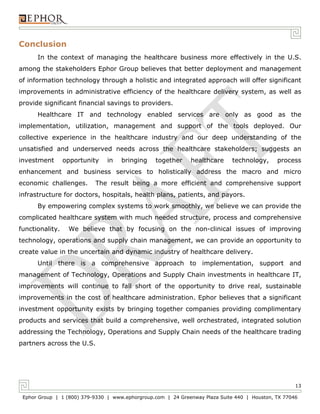 Conclusion
      In the context of managing the healthcare business more effectively in the U.S.
among the stakeholders Ep...