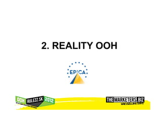 2. REALITY OOH
 