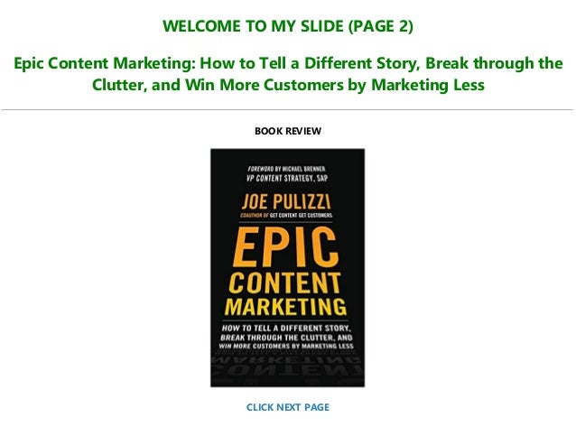 Read Book Epic Content Marketing How To Tell A Different Story Br