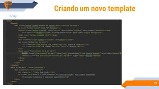 2929
Criando um novo template
Body:
 