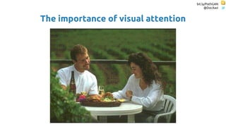 bit.ly/PathGAN
@DocXavi
The importance of visual attention
 