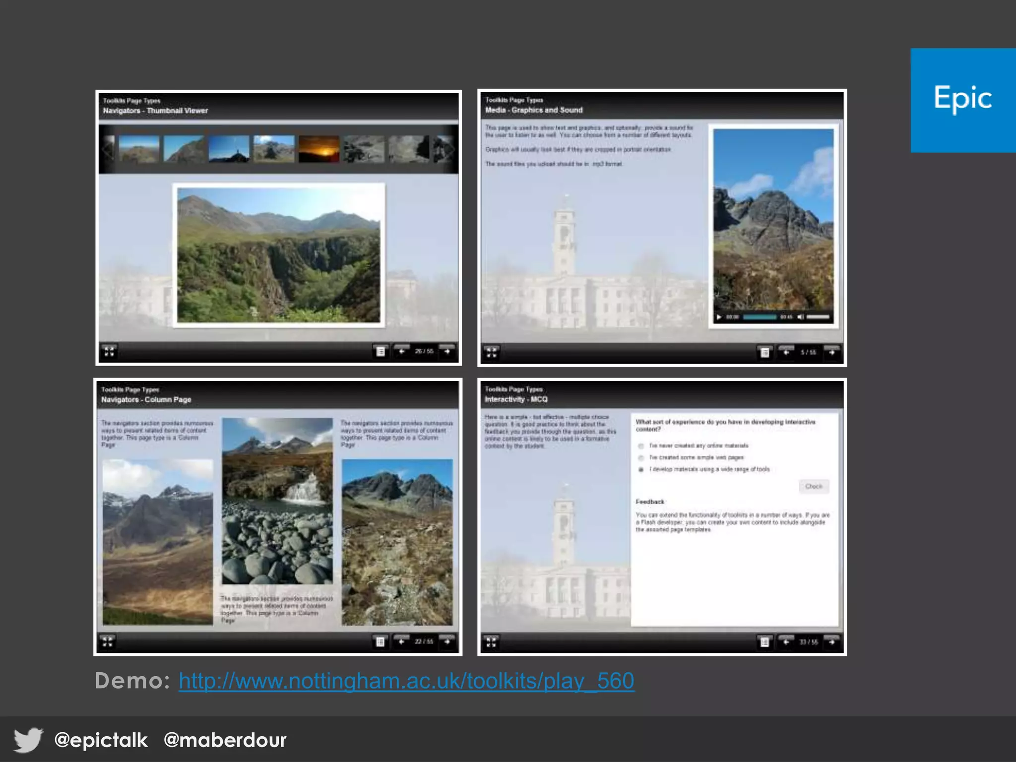Demo: http://www.nottingham.ac.uk/toolkits/play_560
@epictalk @maberdour@epictalk @maberdour
 