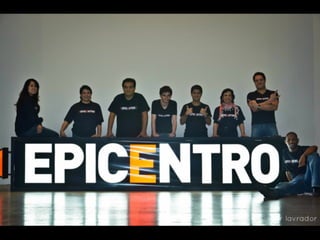 O EPICENTRO 2 recebeu mais de 5 mil pessoas durante 16 horas de programação.
Foram mais de 60 palestras, exposição com 70 startups, 250 voluntários trabalham
de graça no evento, 45 empresas patrocinaram o EPICENTRO. Tudo isso aconteceu
porque o EPICENTRO é mais do que um evento, o EPICENTRO é um movimento.
 