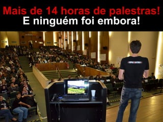 Os patrocinadores do EPICENTRO
2 que tornaram o evento possível.
 