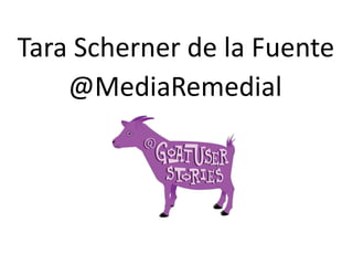 Tara Scherner de la Fuente
@MediaRemedial
 