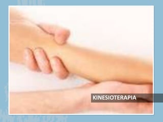 FASES DE LA KINESIOTERAPIA


• Fase I:
   – Control de la inflamación y el dolor: En general, dura
     una o dos semanas,...