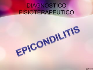 DIAGNOSTICO
FISIOTERAPEUTICO
 