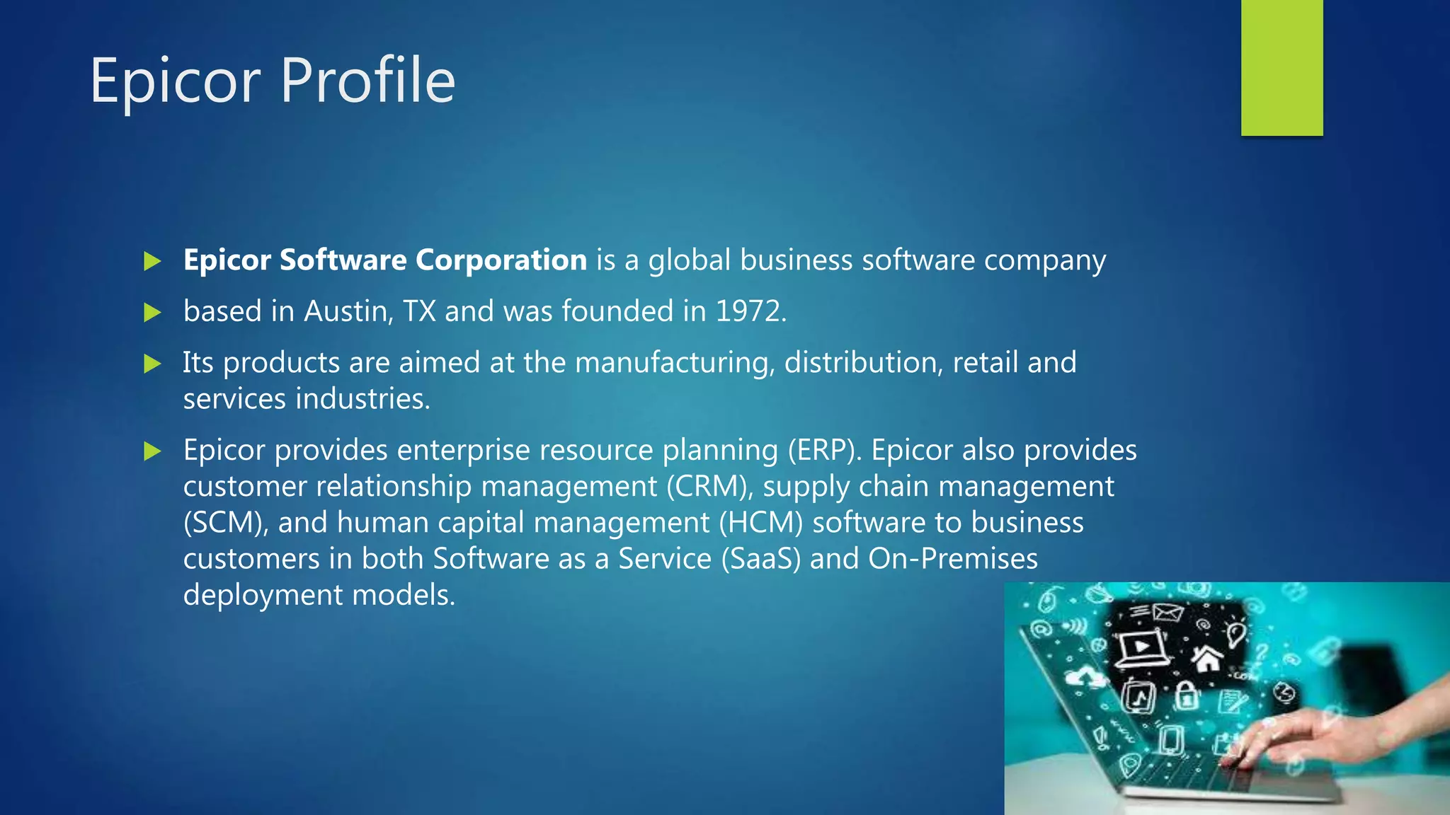 Epicor Enterprise Resource Planning System Pptx Epicor Enterprise Resource Planning System Pptx