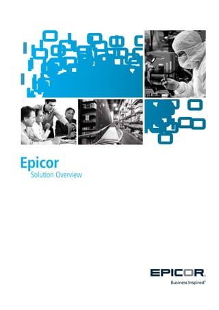 Epicor
Solution Overview
 