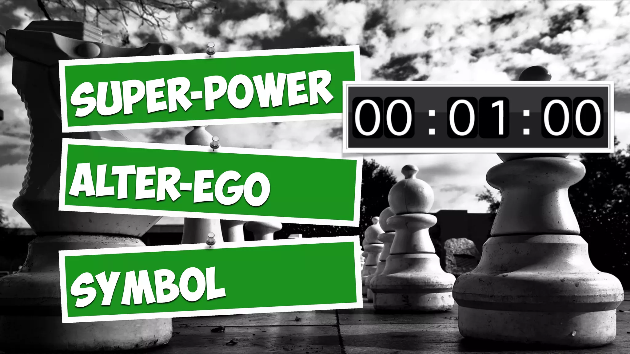 Super-power
Alter-Ego
Symbol
 