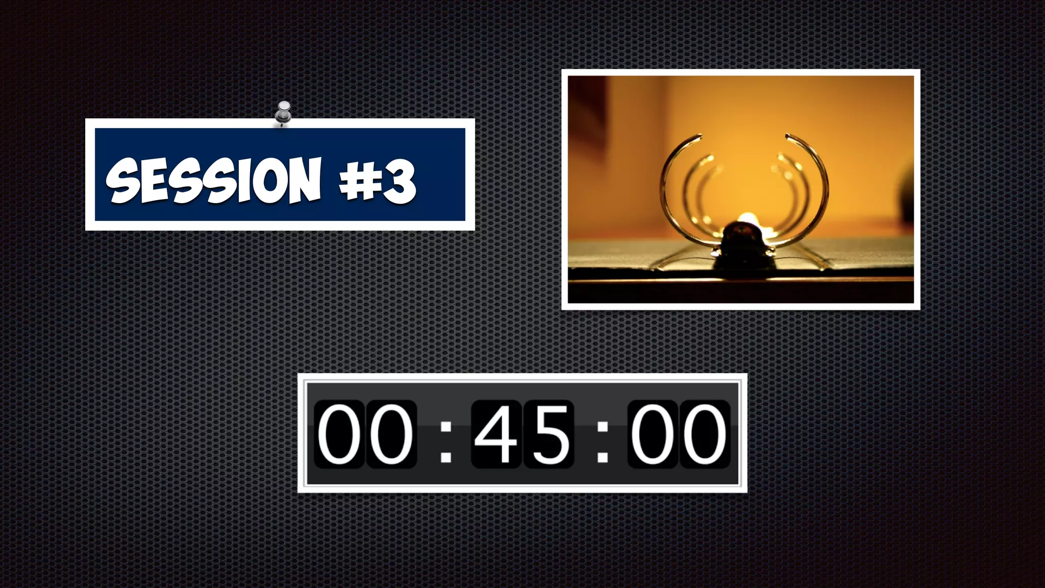 Session #3
 