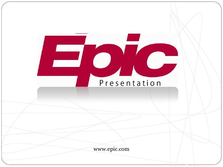 Epic presentation Epic presentation