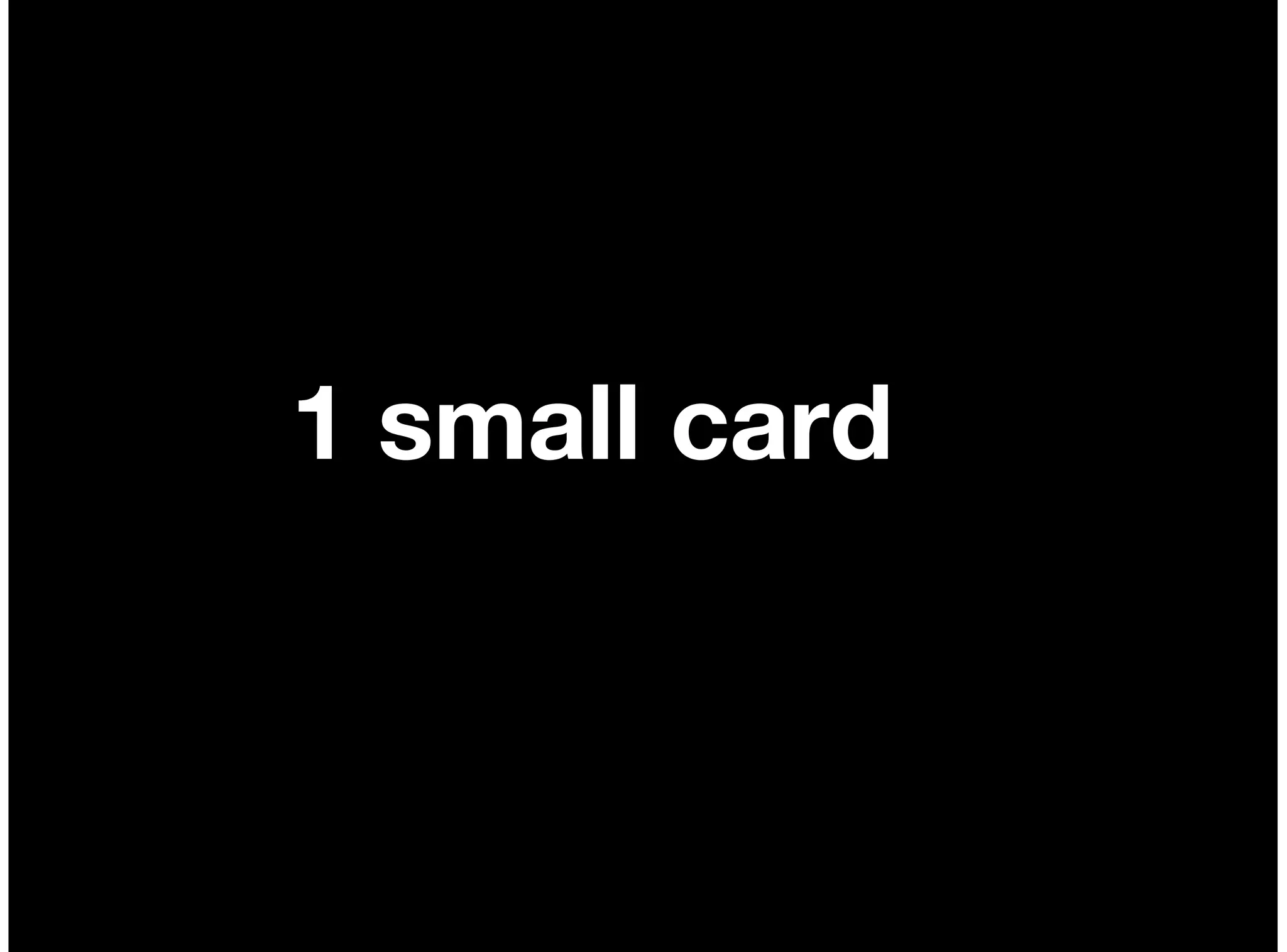 1 small card
 