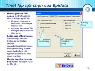Thiết lập lựa chọn của Epidata

12

 