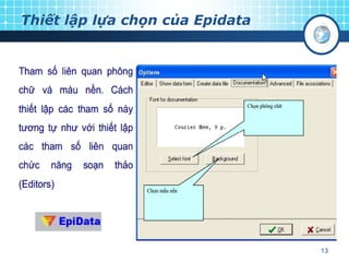Thiết lập lựa chọn của Epidata

13

 
