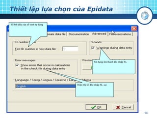 Thiết lập lựa chọn của Epidata

14

 