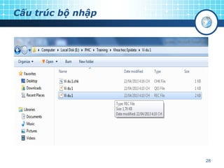 Cấu trúc bộ nhập

28

 