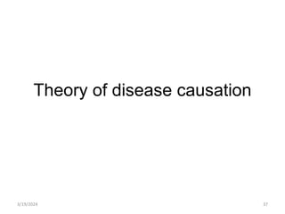 Theory of disease causation
3/19/2024 37
 
