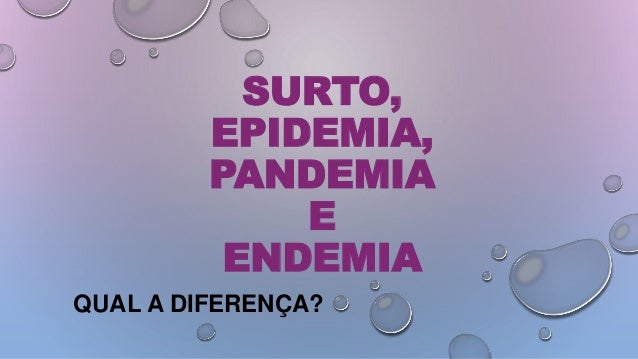 Pandemia epidemia surto prof Pandemia epidemia surto prof