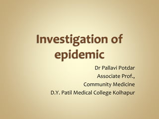 Dr Pallavi Potdar
Associate Prof.,
Community Medicine
D.Y. Patil Medical College Kolhapur
 