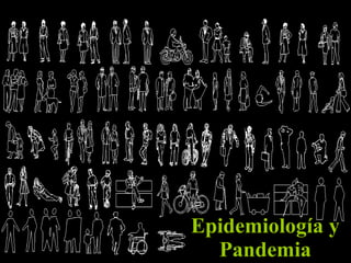 Epidemiología y Pandemia 