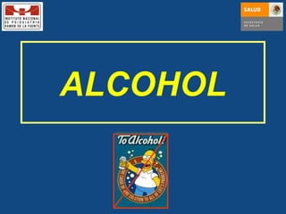 ALCOHOL 