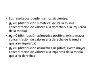 VarianzaEn general, se desea una medida de variabilidad que dependa de todas las observaciones y no sólo de unas pocas; así que parece razonable medir la variación en términos de las desviaciones relativas a alguna medida de localización (generalmente esta medida es la media)  -> VARIANZA