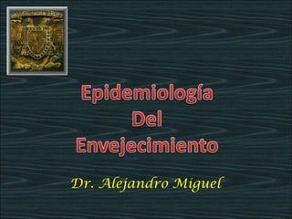 Dr. Alejandro Miguel
 
