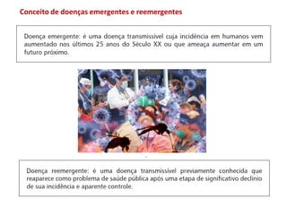 Conceito de doenças emergentes e reemergentes
 