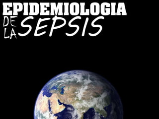 DESEPSIS
LA
 