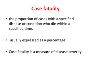 Faitality Examples Epidemiology lecture3 incidence | PPTX