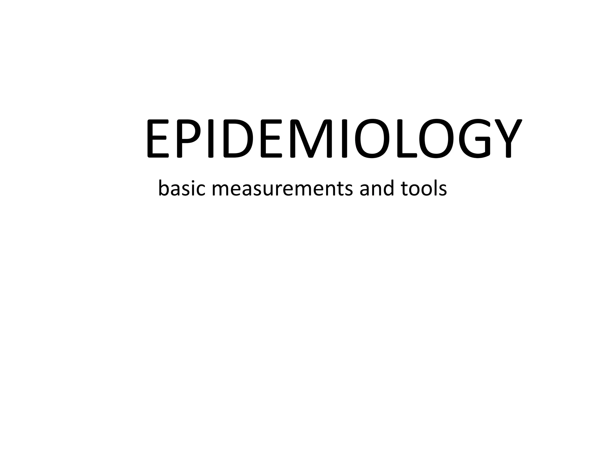 epidemiology tools of measuremet.pptx